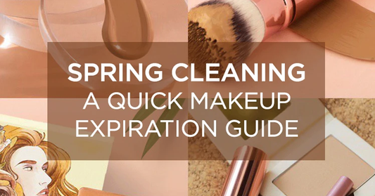 SPRING CLEANING: A Quick Makeup Expiration Guide